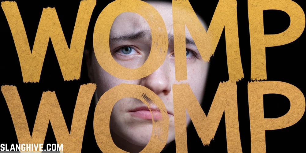 What Does “Womp Womp” Mean in Slang? Unpacking the Viral Expression