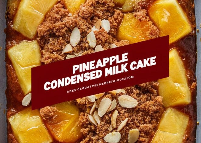 The Best Pineapple Condensed Milk Cake for Summer and Beyond2025