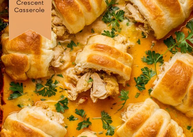 The Best Chicken Crescent Roll Casserole for Comfort Food Lovers2025