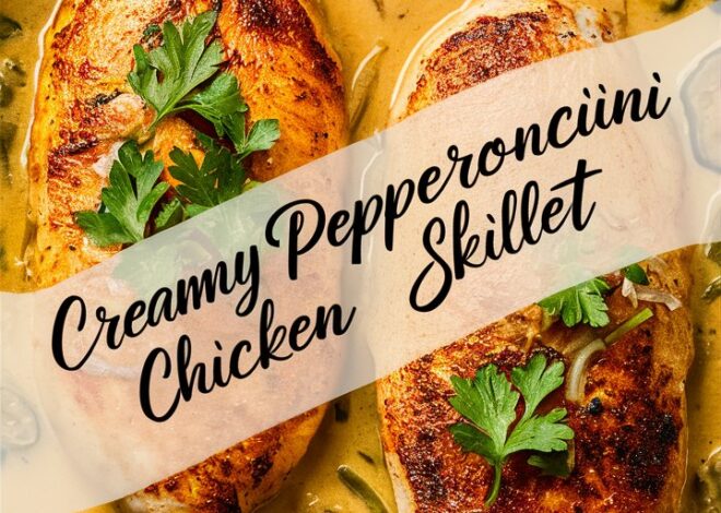 How to Make the Best Creamy Pepperoncini Chicken Skillet at Home 2025
