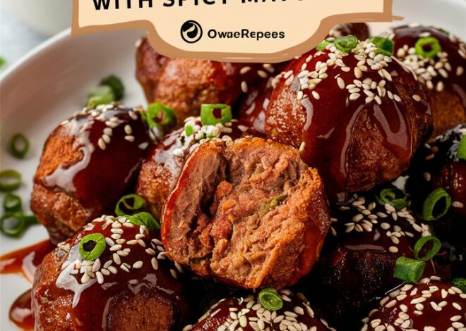 How to Make Tender Korean BBQ Meatballs with Creamy Spicy Mayo 2025