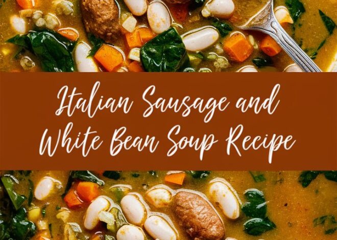 Easy Italian Sausage White Bean Soup – Ready in 45 Minutes 2025
