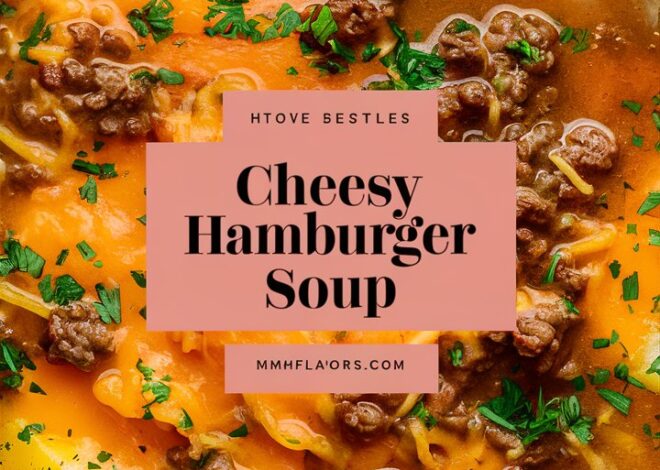 Easy Cheesy Hamburger Potato Soup Recipe for Cozy Family Dinners 2025