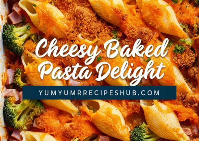 Easy Cheesy Ham Pasta Bake for Weeknight Dinners 2025