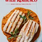 Grilled Cod with Romesco Sauce
