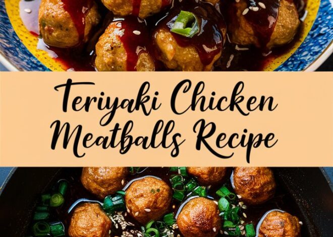 How to Make Teriyaki Chicken Meatballs: A Complete Step-by-Step Guide 2025